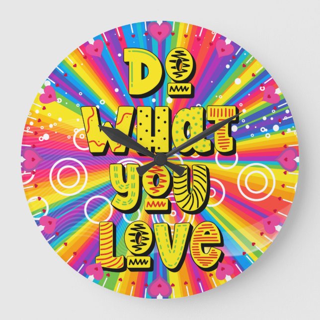 Do what you love! Motivational Large Clock (Front)