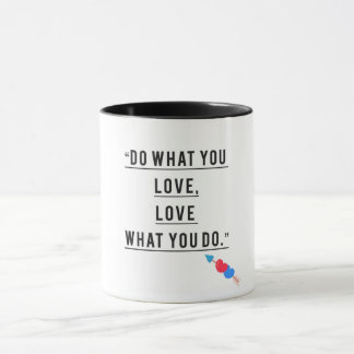 Do What You Love – Motivational Mug