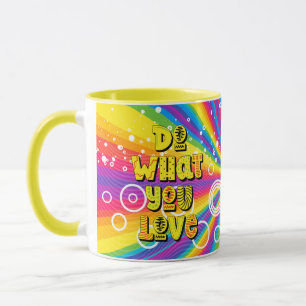 Do what you love! Motivational Mug