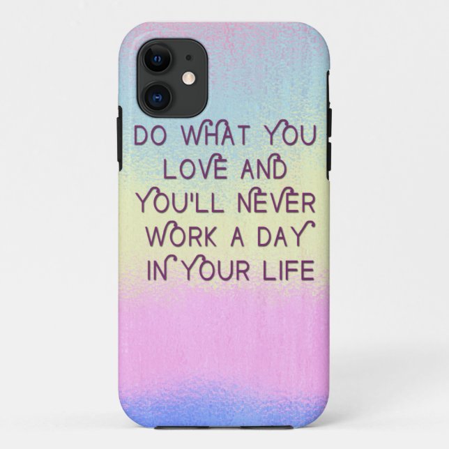 Do What You Love Motivational Quote Cases (Back)