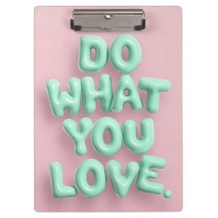 Do what you love pastel clipboard with mint pink