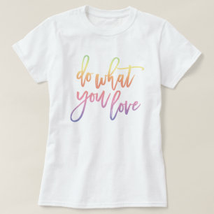 Do What You Love Pastel Rainbow Script T-Shirt