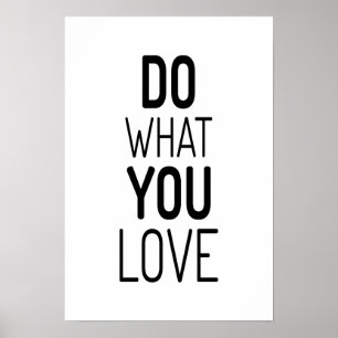 Do what you love quote poster