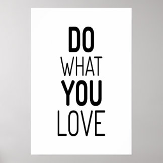 Do what you love quote poster