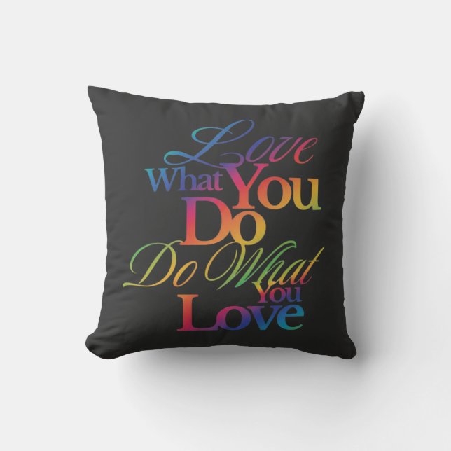 Do What You Love Rainbow Quote Design Cushion (Front)