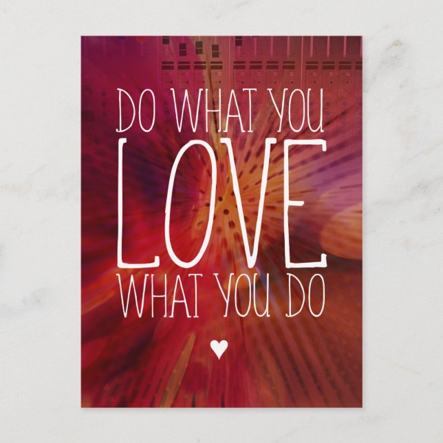 Do what you LOVE what you do Inspirational Postcard (Front)