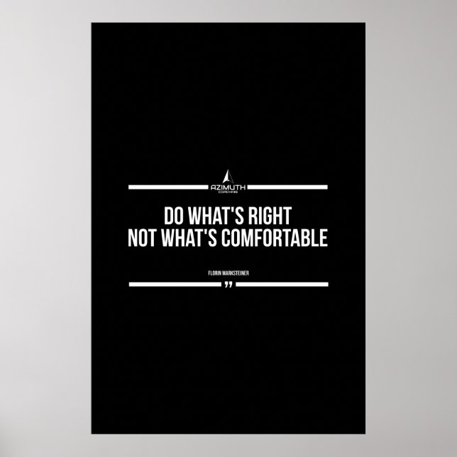 Do what's right not what's comfortable poster (Front)