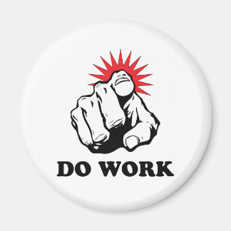 Do Work Magnet