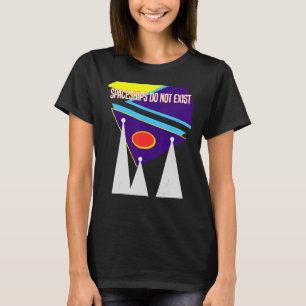 Do You Believe In Aliens Spaceships Little Green M T-Shirt