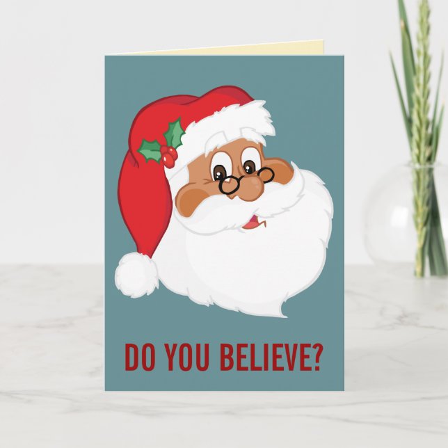Do You Believe in Black Santa Claus? Holiday Card (Front)
