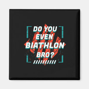 Do You Even Biathlon Bro Funny Sports Humour Games Magnet