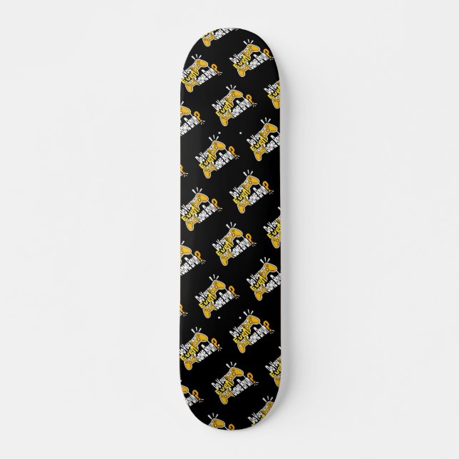 Do You Even Game Bruh?  Skateboard (Front)