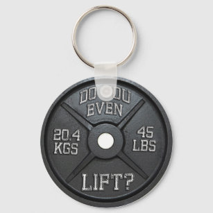 Do You Even Lift - Barbell Plate Key Ring
