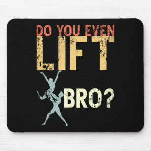 Do You Even Lift Bro Ballet Funny Retro Dancing Lo Mouse Pad