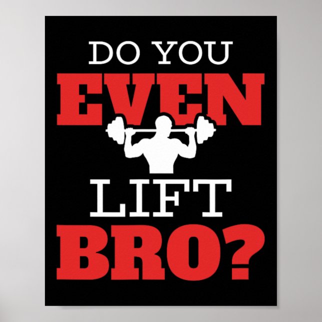 Do You Even Lift Bro  Poster (Front)