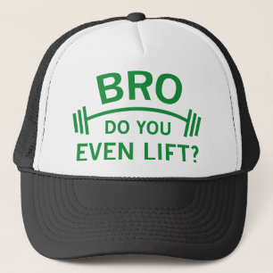 Do You Even Lift? Trucker Hat