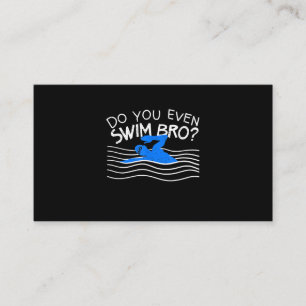 Do You Even Swim Bro Swimming Training Funny Swimm Business Card