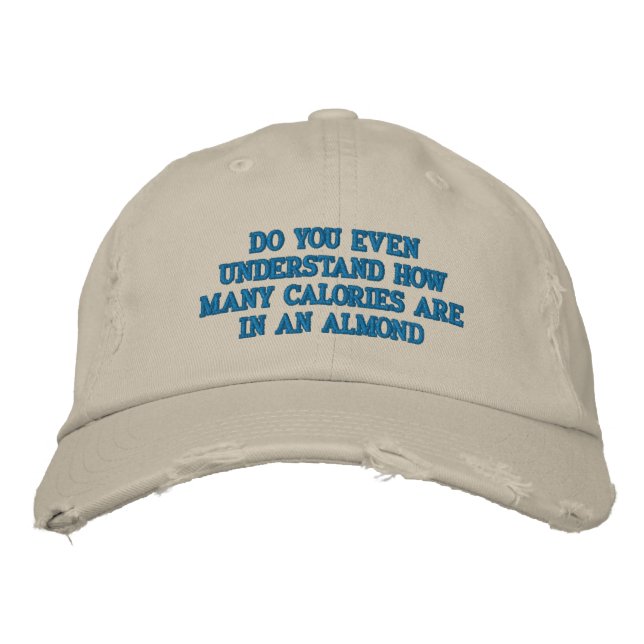 Do you even understand embroidered hat (Front)
