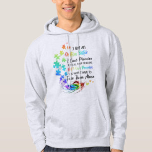 Do you have an autistic daughter or a son ? Sister Hoodie