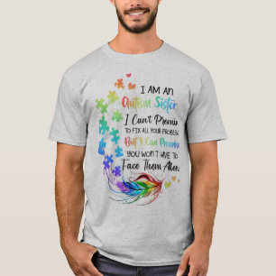 Do you have an autistic daughter or a son ? Sister T-Shirt