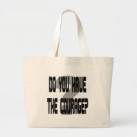 Do You Have the Courage? Gag