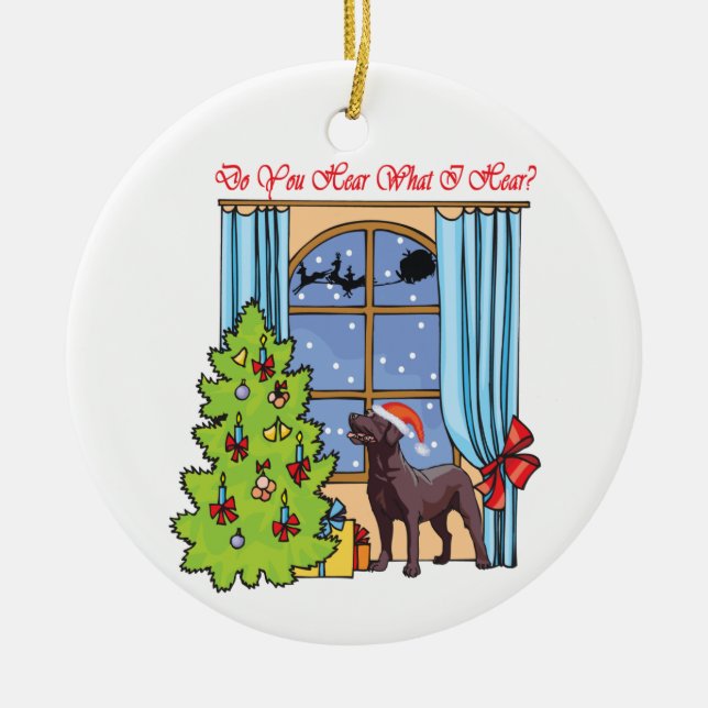 Do You Hear Chocolate Lab Ceramic Ornament (Front)