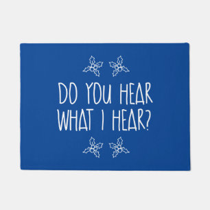 Do You Hear What I Hear  Doormat