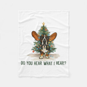 Do You Hear What I Hear Funny Bet Hound Dog  Fleece Blanket
