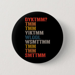 Do You Know The Muffin Man Dyktmm Funny Quote 1 6 Cm Round Badge