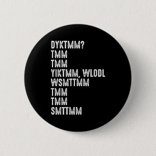 Do You Know The Muffin Man Dyktmm Funny Quote  6 Cm Round Badge