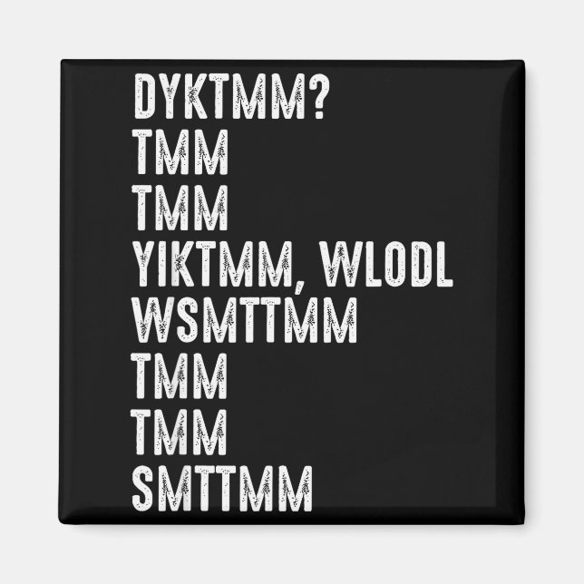 Do You Know The Muffin Man Dyktmm Funny Quote  Magnet (Front)