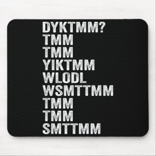 Do You Know The Muffin Man DYKTMM Funny Quote Mouse Pad