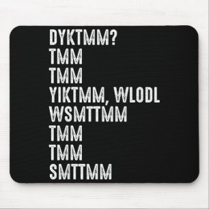 Do You Know The Muffin Man Dyktmm Funny Quote Mouse Pad
