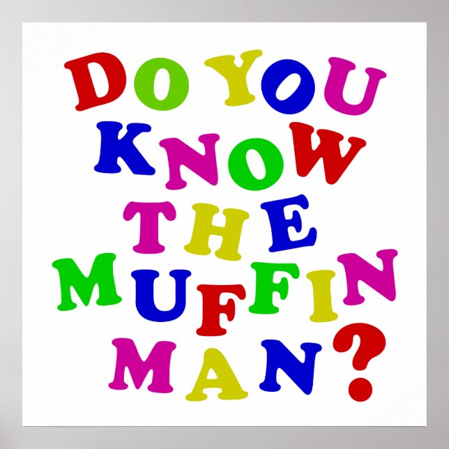 Do you know the Muffin Man? Poster (Front)