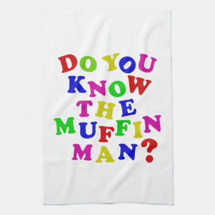 Do you know the Muffin Man? Tea Towel