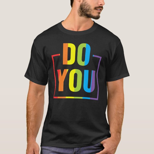 Do You LGBTQ Pride Lesbian Trans Gay Rainbow Ally  T-Shirt (Front)