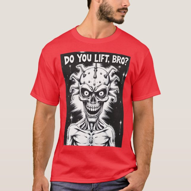 Do You Lift, Bro Tee (Front)