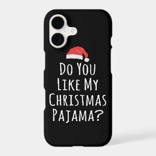 Do You like my Christmas Pajama