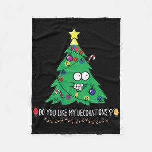 Do You Like My Decorations Tees Uni-adults Black S Fleece Blanket