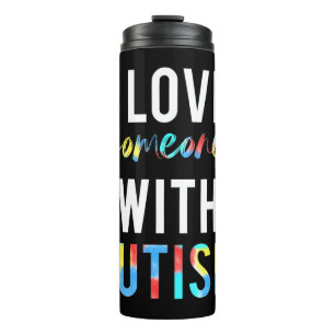 Do you love someone with autism and want to do wha thermal tumbler
