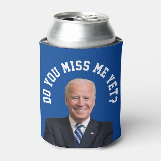 Do You Miss Joe Biden Yet? Can Cooler (Can Front)