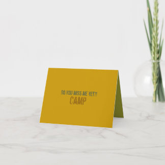 Do you miss me yet?! Camp Notecard
