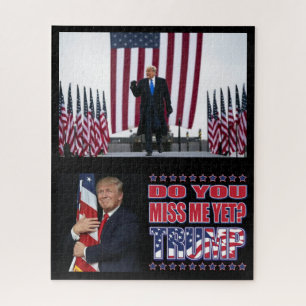 Do You Miss Me Yet Trump Jigsaw Puzzle