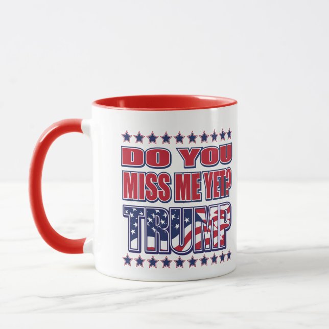 Do You Miss Me yet - Trump Mug (Left)