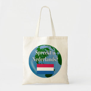 Do you speak Dutch? in Dutch. Flag & globe Tote Bag