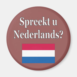 Do you speak Dutch? in Dutch. Flag Magnet