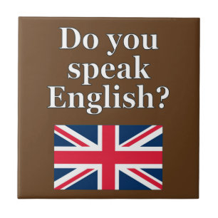"Do you speak English?" in English. Flag Ceramic Tile