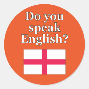 "Do you speak English?" in English. Flag Classic Round Sticker