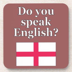"Do you speak English?" in English. Flag Coaster