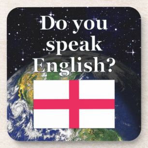 Do you speak English? in English. Flag & Earth Coaster